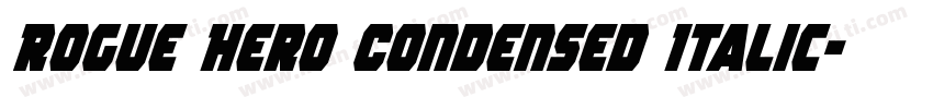 Rogue Hero Condensed Italic字体转换